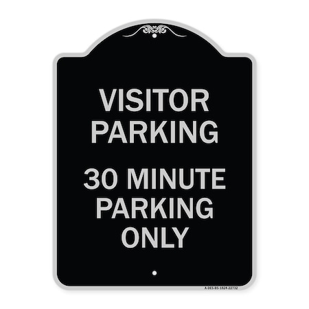 Signmission Visitor Parking 30 Minute Parking Heavy-Gauge Aluminum Architectural Sign, 24" x 18", BS-1824-22732 A-DES-BS-1824-22732